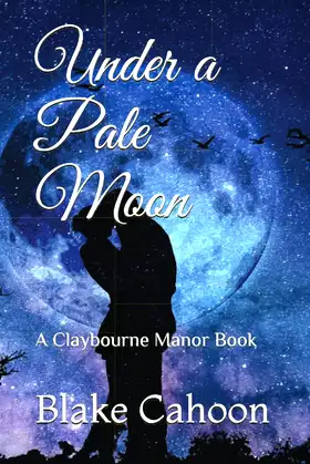 Under a Pale Moon: A Claybourne Manor Book poster