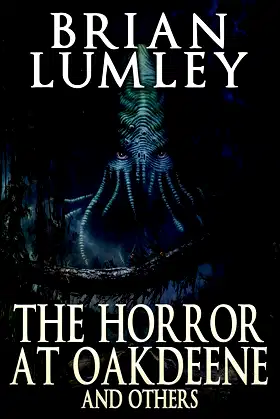 The Horror at Oakdeene and Others poster