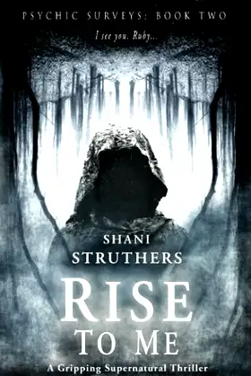 Psychic Surveys Book Two: Rise To Me poster