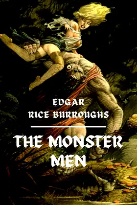 The Monster Men: Original Classics and Annotated poster