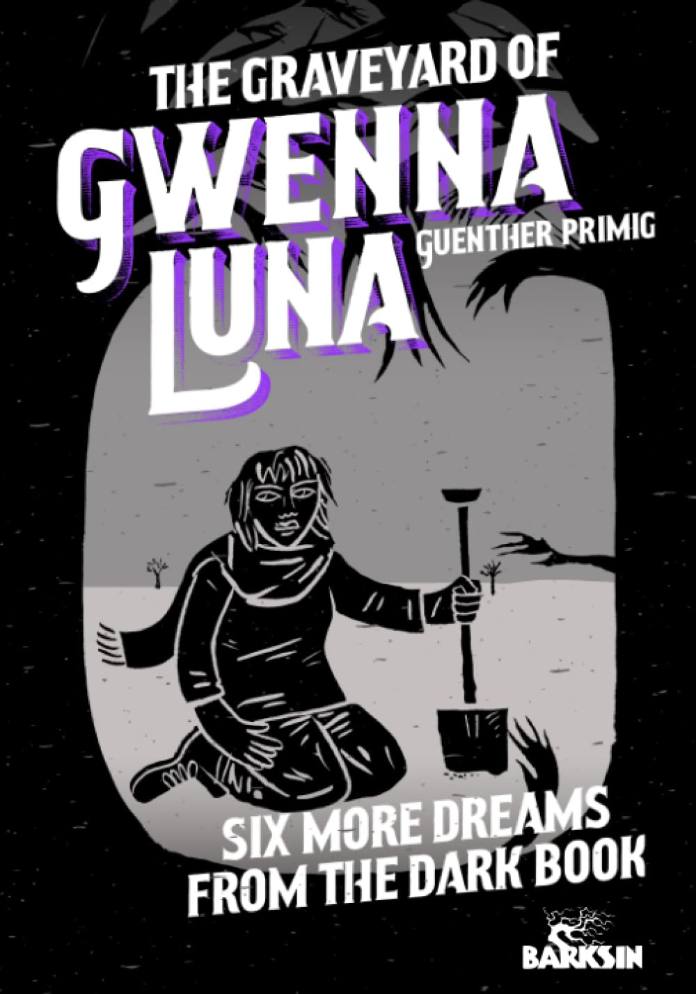 The Graveyard of Gwenna Luna: Six More Dreams from the Dark Book poster