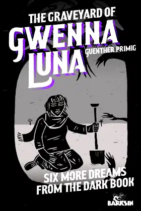 The Graveyard of Gwenna Luna: Six More Dreams from the Dark Book poster