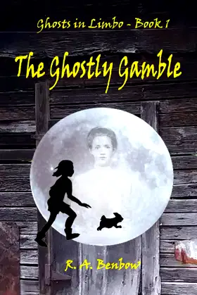 The Ghostly Gamble (Ghosts in Limbo) poster