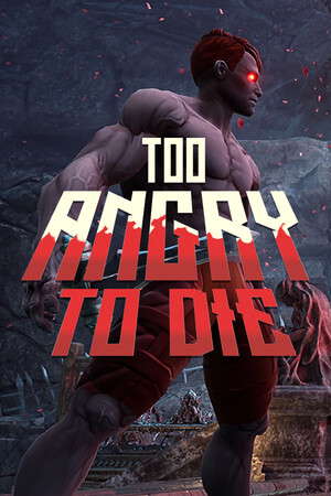 Too Angry To Die poster