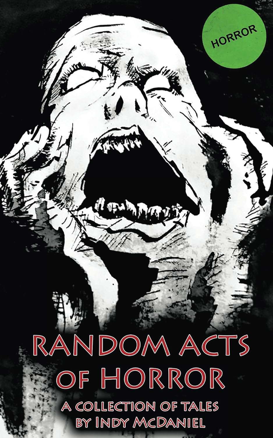 Random Acts of Horror: An Anthology of Chaotic Writings poster