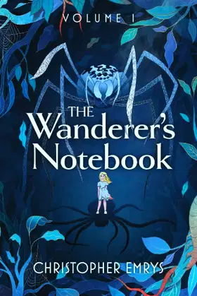 The Wanderer's Notebook Volume 1 poster