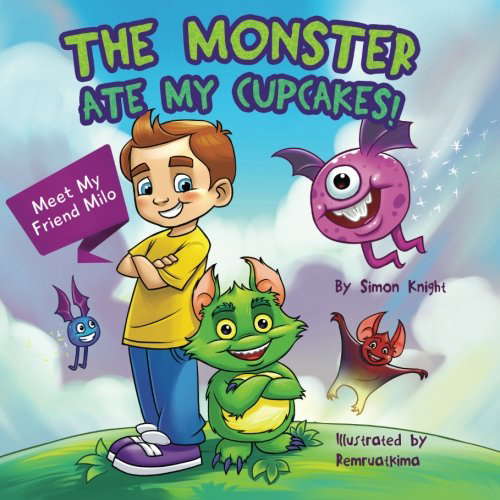 The Monster Ate My Cupcakes! Meet My Friend Milo poster