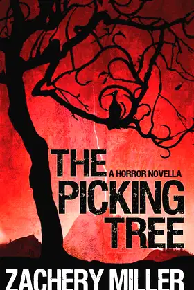 The Picking Tree: A Horror Novella poster