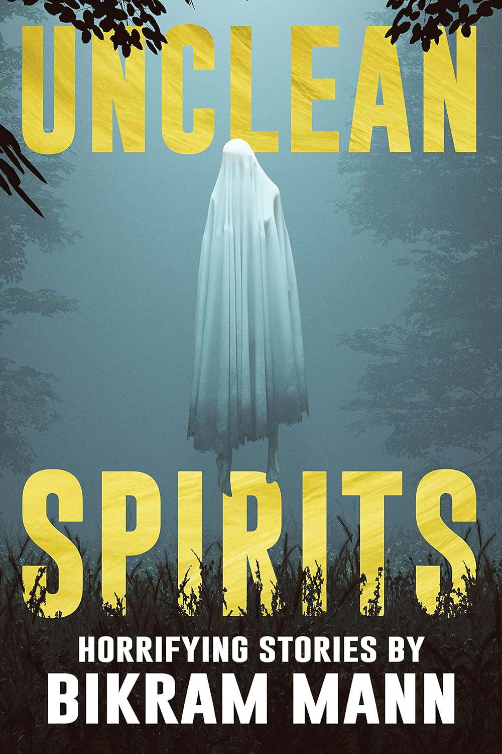 Unclean Spirits: Horrifying Stories (Nightmare Fuel) poster