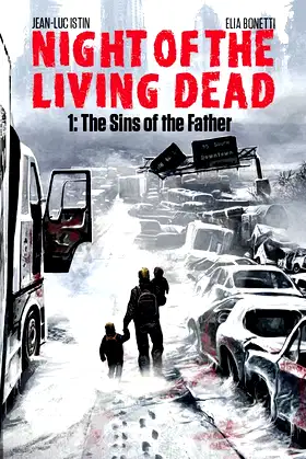 Night of the Living Dead Graphic Novel Volume 1: The Sins of the Father poster