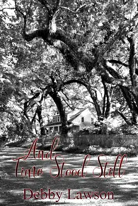 And Time Stood Still (one Book 1) poster