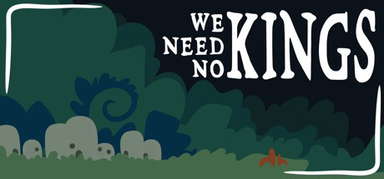 We Need No Kings capsule