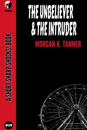 The Unbeliever & The Intruder (Short Sharp Shocks!) poster