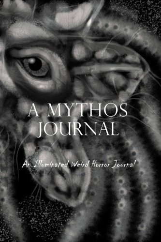 A Mythos Journal: An Illustrated Weird Horror Journal poster