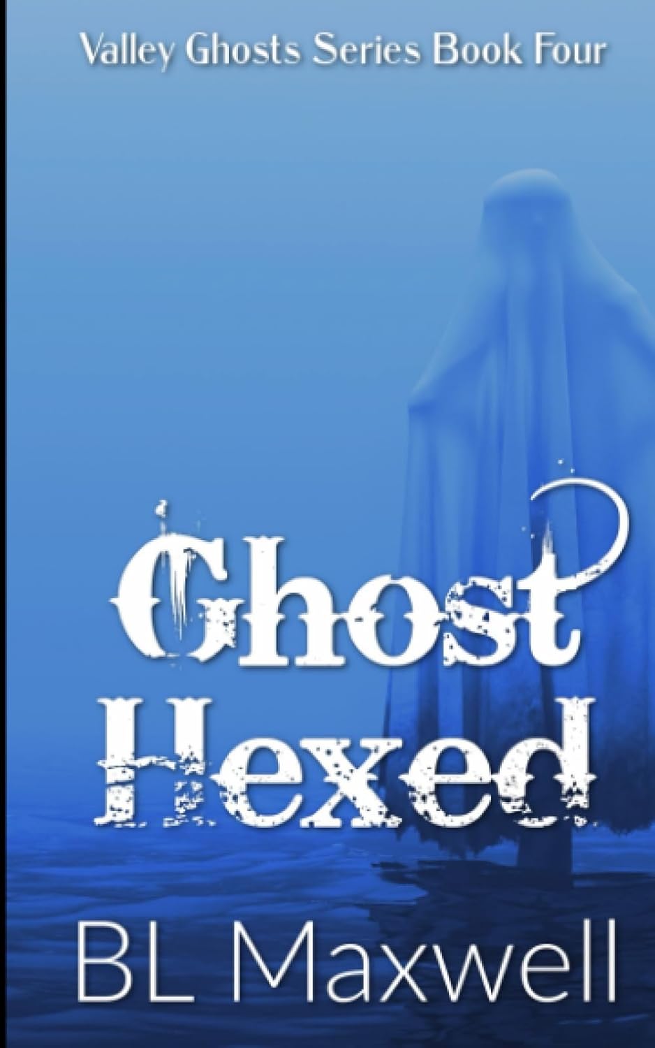 Ghost Hexed: Valley Ghosts Series poster