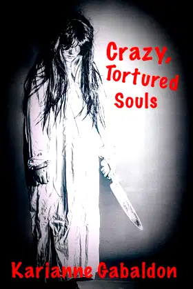 Crazy, Tortured Souls (A Series of Horrific Happenings) poster