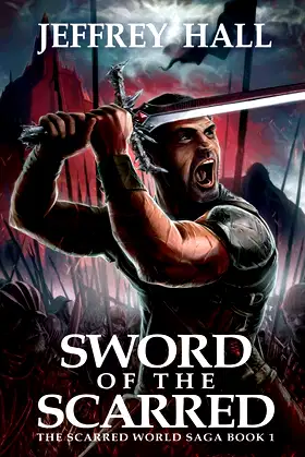 Sword of the Scarred: Book One of the Scarred World Saga poster