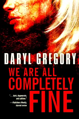 We Are All Completely Fine poster