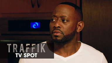 TRAFFIK (2018 Movie) Official TV Spot – "Refuse" poster