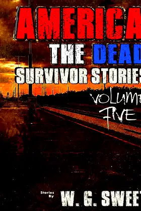 America The Dead Survivor Stories Five poster