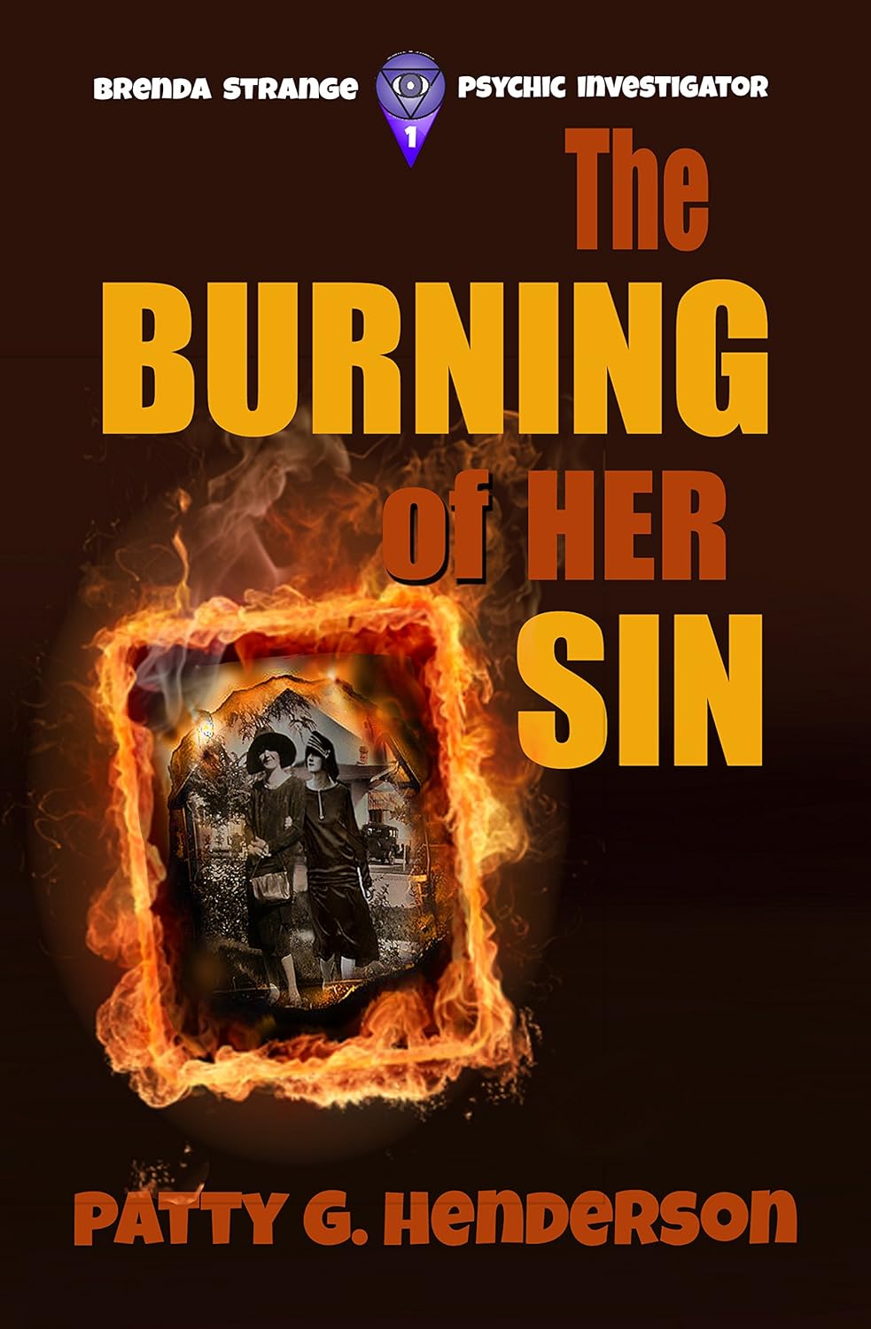 The Burning of Her Sin (Brenda Strange Paranormal Mystery Series Book 1) poster