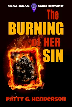 The Burning of Her Sin (Brenda Strange Paranormal Mystery Series Book 1) poster