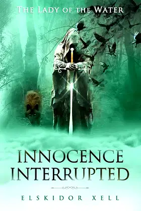 Innocence Interrupted: The Lady of the Water Book 1 poster