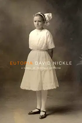 Eutopia: A Novel of Terrible Optimism (The Book of the Juke Series) poster