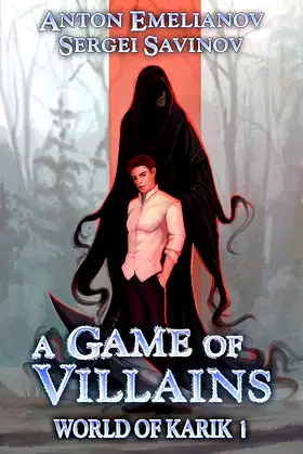A Game of Villains (World of Karik Book 1): A LitRPG Series poster