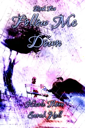 Follow Me Down (Way Down Below Series) poster