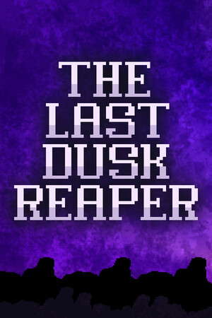 The Last Duskreaper poster