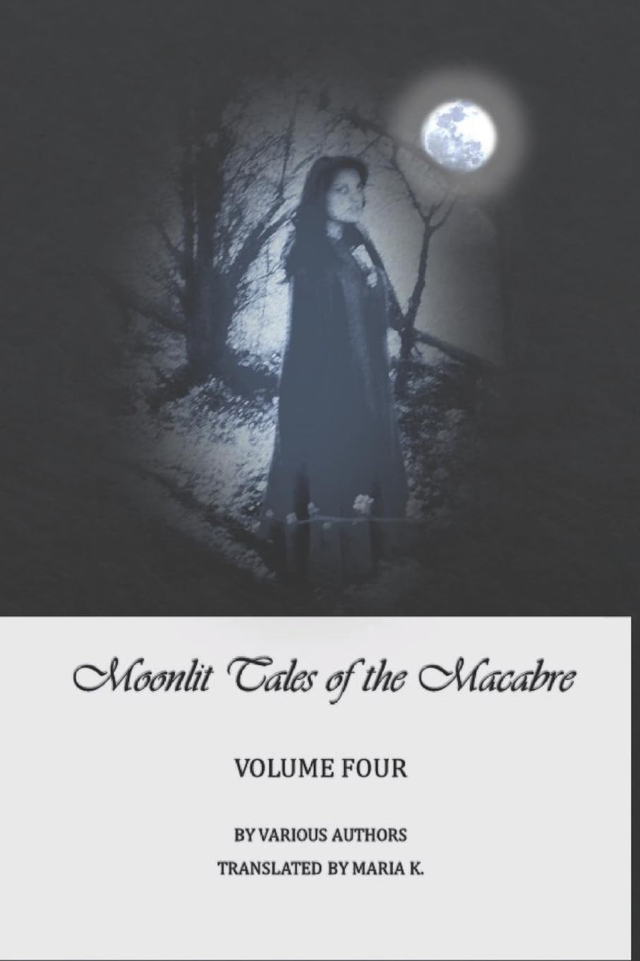 Moonlit Tales of the Macabre - volume four poster