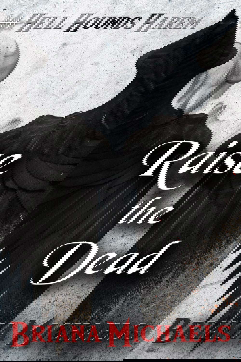 Raise the Dead (Hell Hounds Harem) poster
