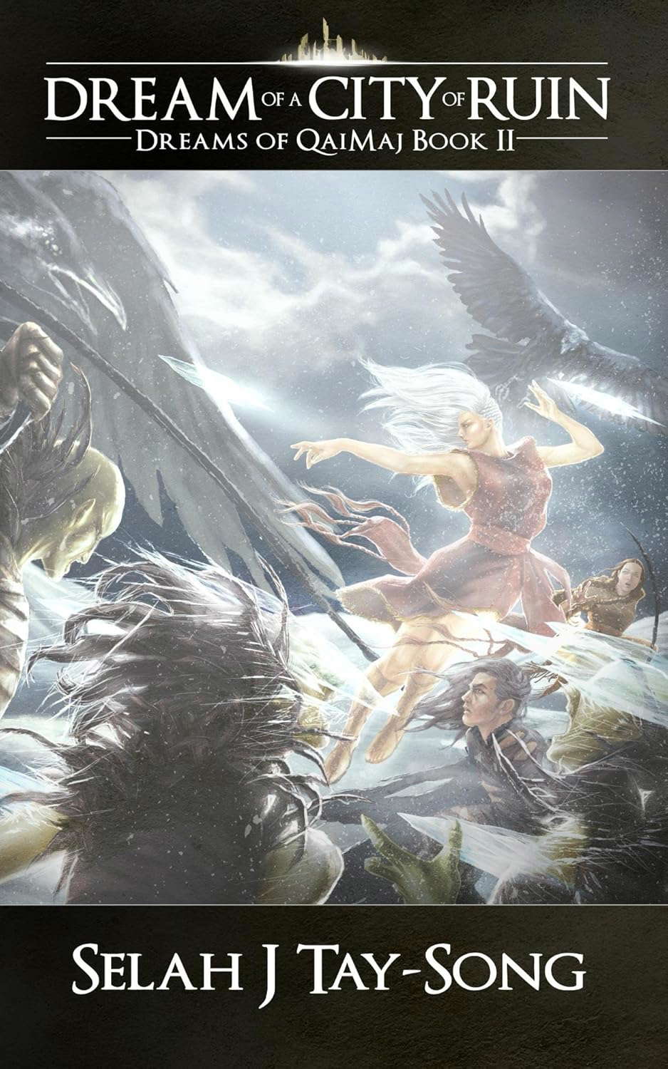 Dream of a City of Ruin: Dreams of QaiMaj Book II poster