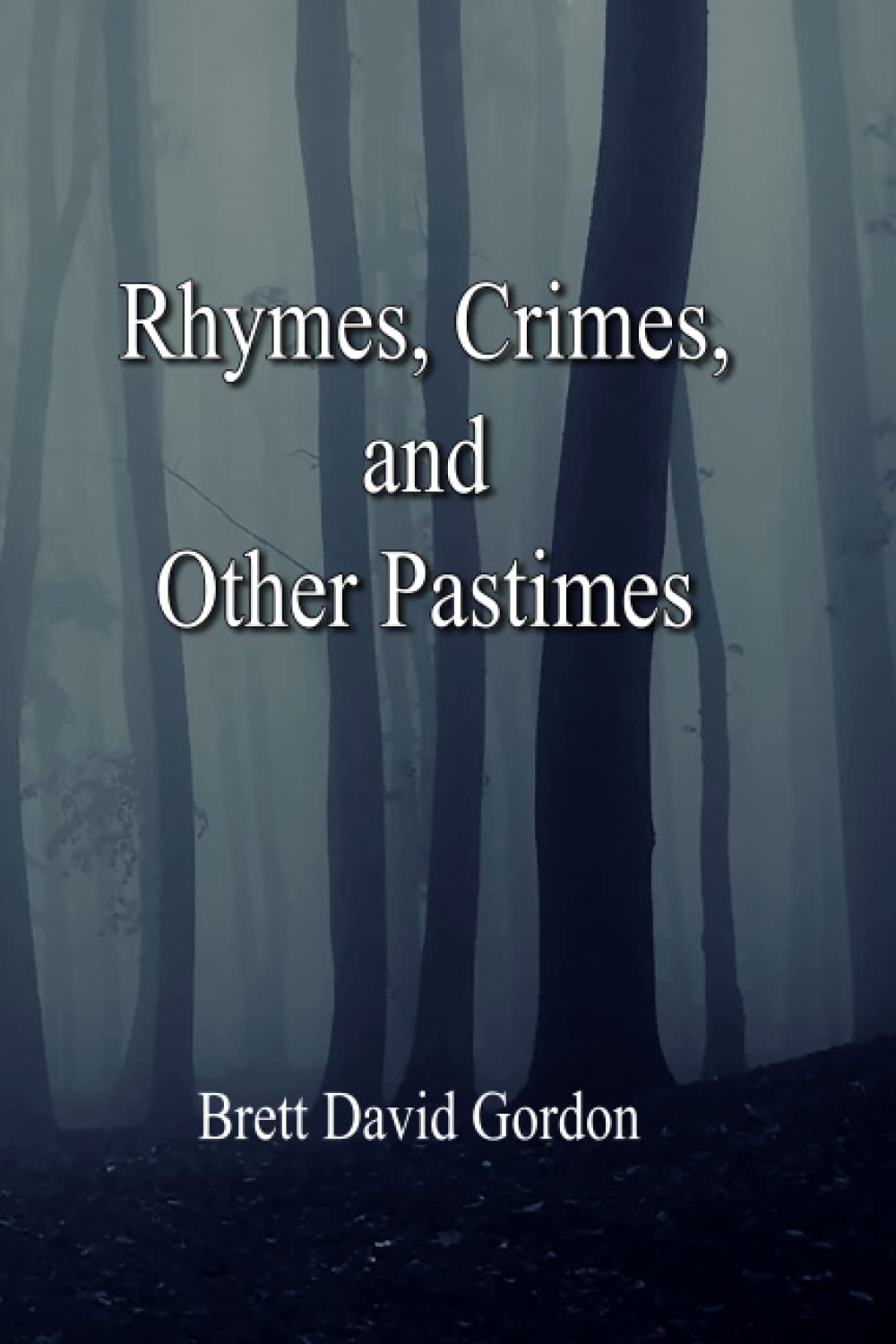 Rhymes, Crimes and Other Pastimes poster