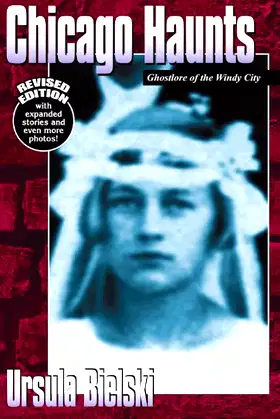 Chicago Haunts: Ghostlore of the Windy City poster