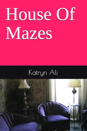 House Of Mazes (The Chilling Spine Series) poster