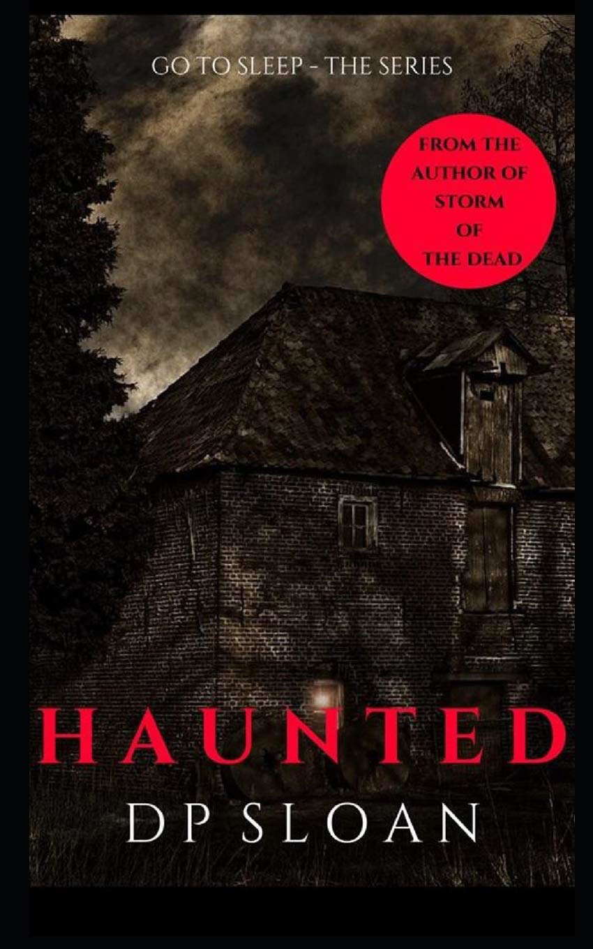 Go To Sleep: Haunted poster