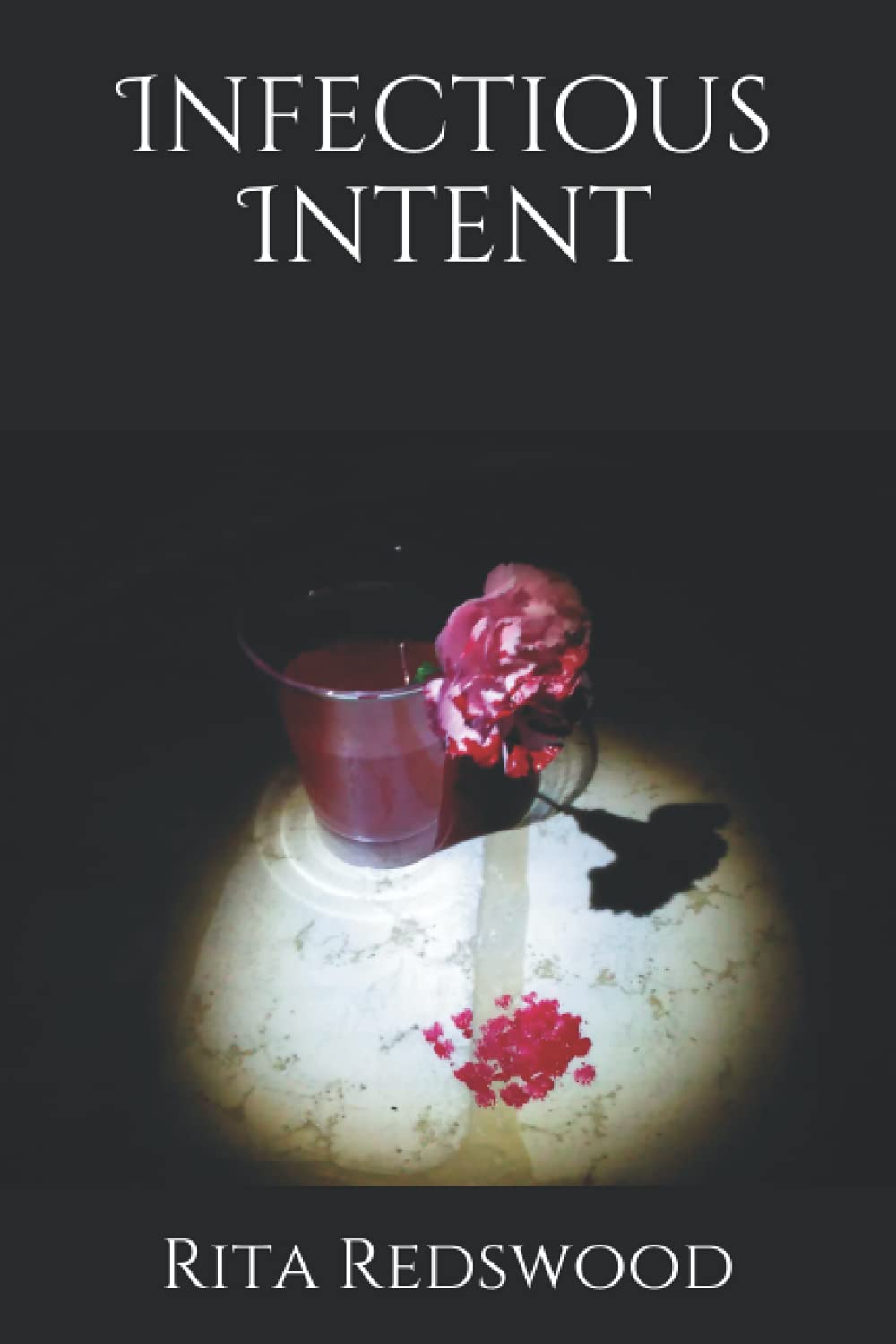 Infectious Intent (The Infectious Series) poster