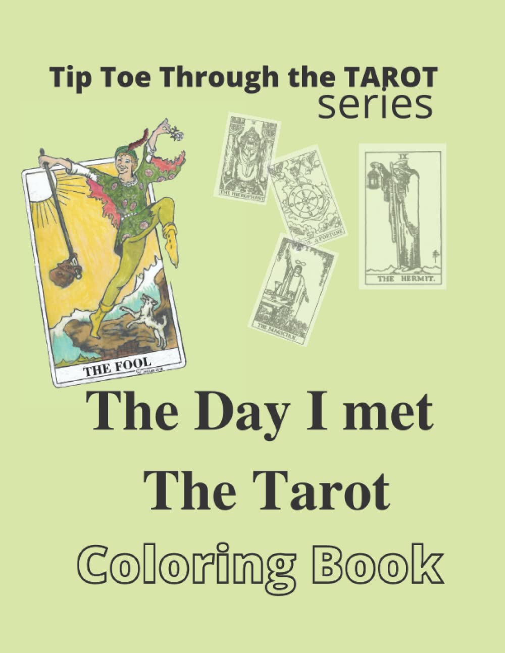The Day I Met The TAROT: Tip Toe Through The Tarot poster
