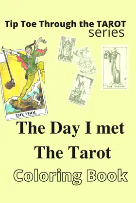The Day I Met The TAROT: Tip Toe Through The Tarot poster