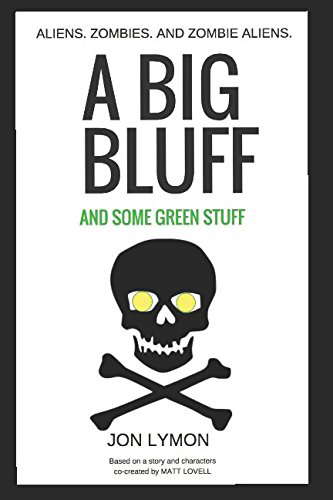 A Big Bluff And Some Green Stuff (Rodwell Zombie Cop Series) poster