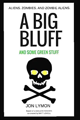 A Big Bluff And Some Green Stuff (Rodwell Zombie Cop Series) poster