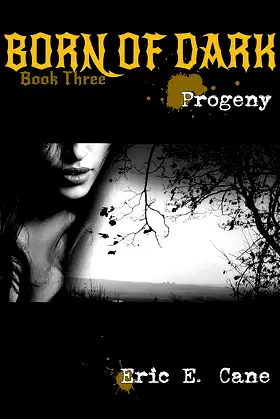 Born of Dark: Book Three - Progeny poster