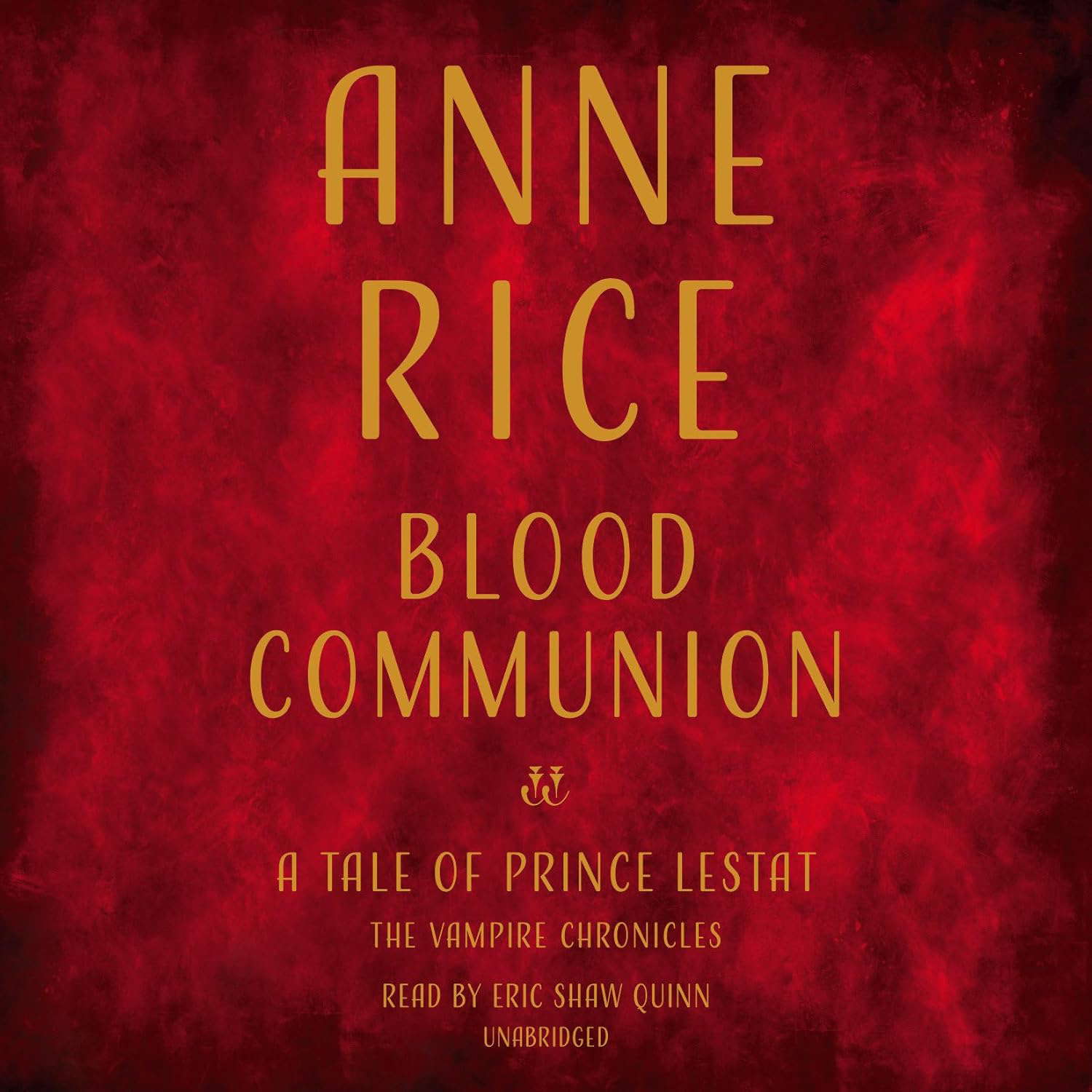 Blood Communion: A Tale of Prince Lestat (Vampire Chronicles) poster