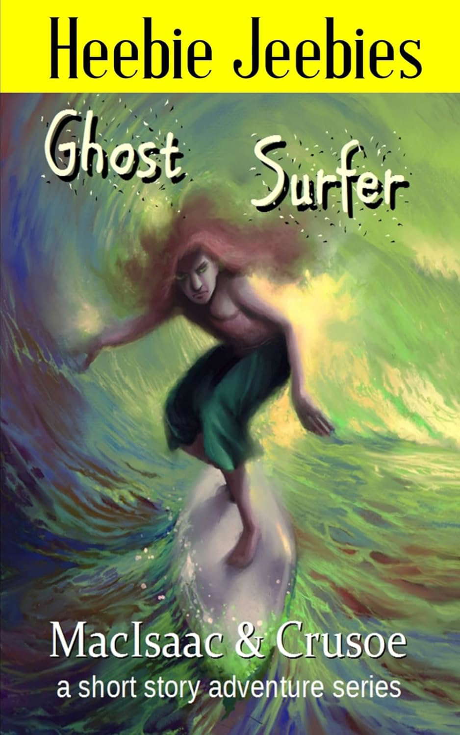 Ghost Surfer (Heebie Jeebies series) poster