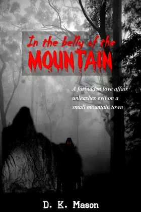In the Belly of the Mountain (Monsters & Mayhem Series Book 1) poster