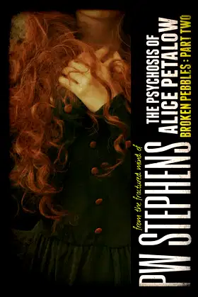 The Psychosis of Alice Petalow: The Broken Pebbles (Papillion Wings) poster