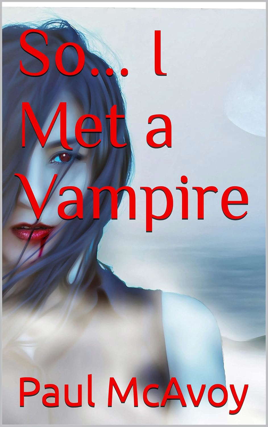 So... I Met a Vampire (So... I Met... Book 4) poster