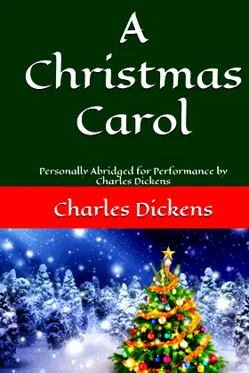 A Christmas Carol: Personally Abridged for Performance by Charles Dickens poster
